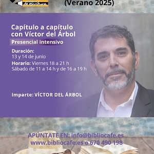 Imparte: Víctor del Árbol. 13 y 14 de junio. Presencial intensivo. Precio especial Alumnado
