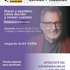 Cómo escribir y revisar cuentos. Imparte: Eloy Tizón. 20 y 21 febrero. Presencial intensivo. © Isabel Wagemann (fotografía)