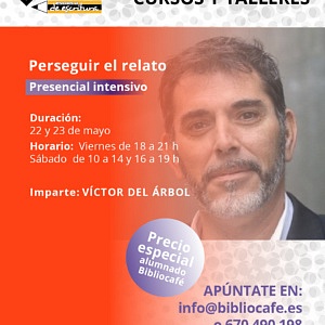 Imparte: Víctor del Árbol. Presencial intenisvo.
Horario: Viernes 22 de mayo, de 17:00 a 21:00 h
Sábado 23 de mayo, de 10:00 a 14:00 h