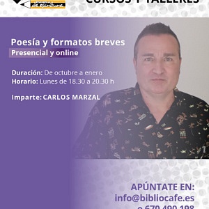 Imparte: Carlos Marzal. De octubre a enero, los lunes de 18.30 a 20.30