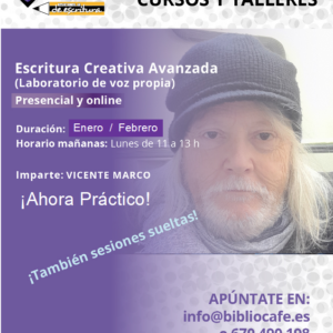 Imparte: Vicente Marco. Presencial y Online. Los lunes de 11 a 13. Enero y Febrero.