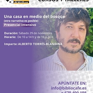 Otra narrativa es posible. Imparte: Alberto Torres-Blandina. Intensivo presencial el sábado 29 de noviembre.